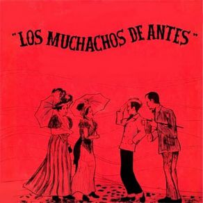 Download track Tiempos Viejos Los Muchachos De Antes