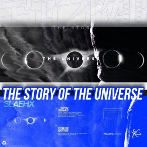 Download track The Story Of The Universe (Extended Mix) SlaeHx