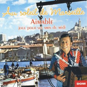 Download track Au Soleil De Marseille / Les Pescadous Aimable