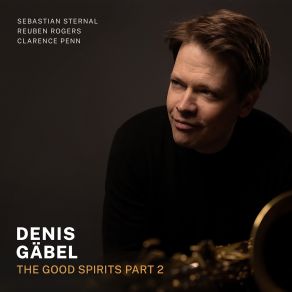 Download track Confident Sebastian Sternal, Clarence Penn, Reuben Rogers, Denis Gäbel