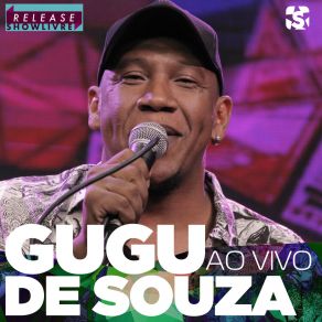 Download track Pé No Chão / Samba, Força E União (Ao Vivo) Gugu De Souza