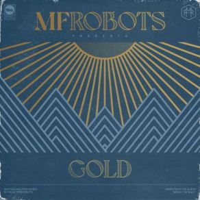 Download track Gold (Extended Version) MF Robots