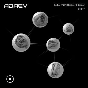 Download track Connected (Original Mix) Adaev