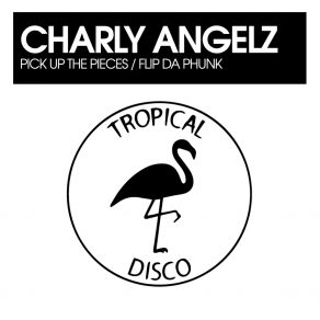 Download track Flip Da Phunk Charly Angelz