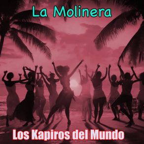 Download track El Hombre De Mama Los Kapiros Del Mundo