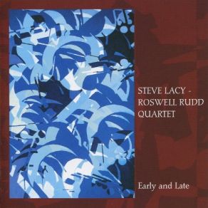 Download track Eronel (Take 2) Steve Lacy, Roswell Rudd Quartet