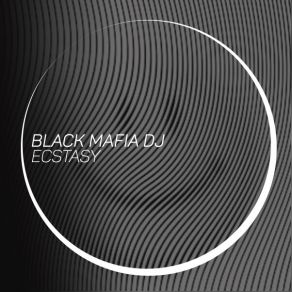 Download track Little Ecstasy 4 You (Original Mix) Black Mafia DJ