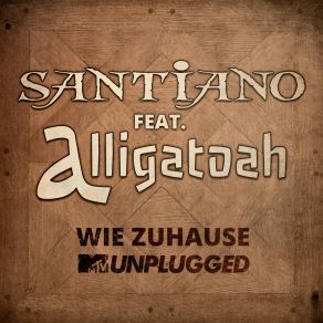 Download track Wie Zuhause (MTV Unplugged / Single Edit) Alligatoah