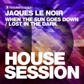 Download track When The Sun Goes Down (Original Mix) Jaques Le Noir