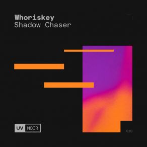 Download track Shadow Chaser (Extended Mix) Whoriskey