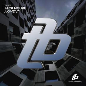 Download track Moment (Extended Mix) Jack Moure