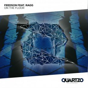 Download track On The Floor (Extended Mix) FeedsoNRagg