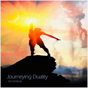 Download track Journeying Duality Eli Lemieux