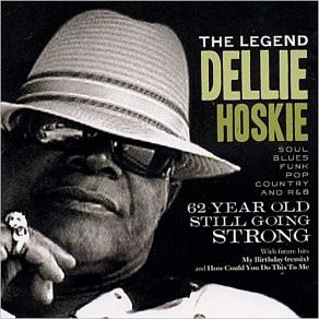 Download track 62 Year Old Still Going Strong Dellie Hoskie Jr