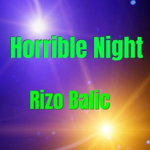 Download track Horrible Night Rizo Balic