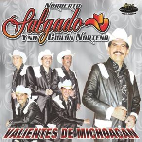 Download track Me La Escondieron Sus Padres Norberto Salgado Y Su Ciclón Norteño