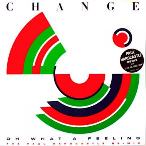 Download track Oh What A Feeling (Single Edit B Side) Change