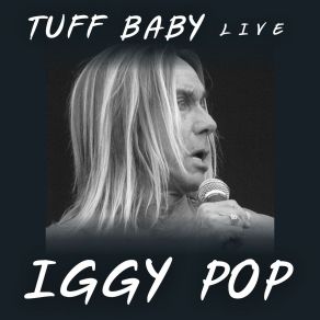 Download track Tuff Baby (Live) Iggy Pop