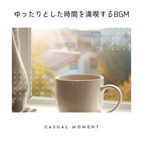 Download track A New Morning's Joy Casual Moment