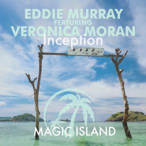 Download track Inception (Extended Mix) Eddie Murray, Veronica Moran