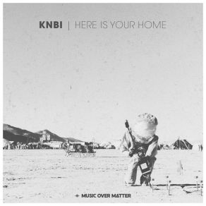 Download track Here Is Your Home (Extended Mix) Obie Fernandez, Knbi