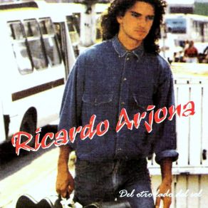 Download track Del Otro Lado Del Sol Ricardo Arjona