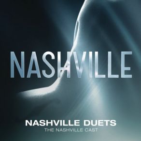 Download track He Ain't Gonna Change Nashville CastConnie Britton, Hayden Panettiere