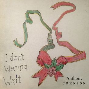 Download track I Don't Wanna Wait (Instrumental Version) Anthony Johnson