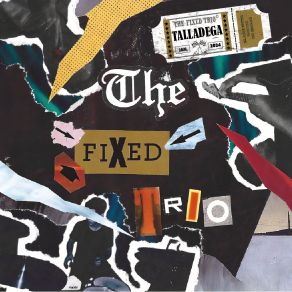 Download track Talladega The Fixed Trio