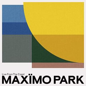 Download track I Don't Know What I'm Doing (Live From The Coast) Maxïmo Park