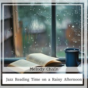 Download track Hazy Memories Of A Downpour Melody Chain