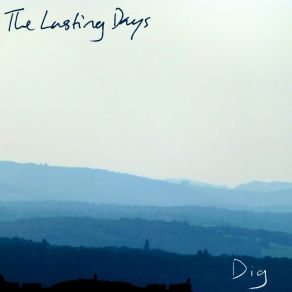 Download track Dig The Lasting Days