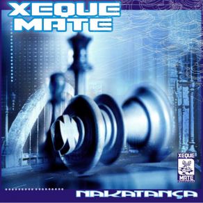 Download track Irreal Realidade Xeque Mate Nakatança