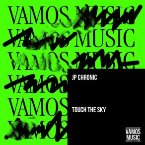 Download track Touch The Sky (Extended Mix) JP Chronic