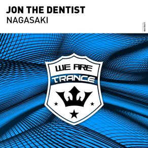 Download track Nagasaki (Chicago Mix) Jon The Dentist