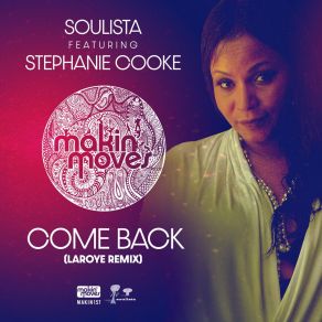 Download track Come Back (Laroye Instrumental) SoulistaStephanie Cooke