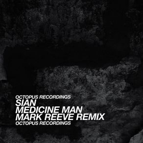 Download track Medicine Man (Mark Reeve Remix) Sian