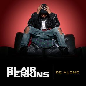 Download track Be Alone Blair Perkins