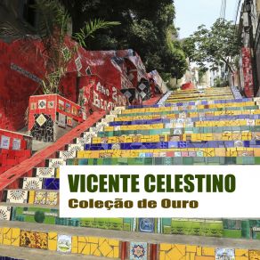 Download track Amo Te Vicente Celestino