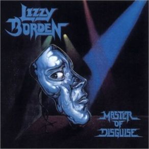 Download track Master Of Disguise Lizzy Borden