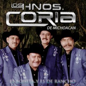 Download track Cuanto Me Gusta Este Rancho Los Hnos Coria De Michoacan