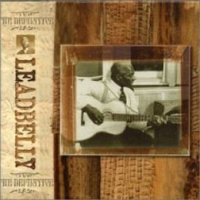 Download track You Cain' Loose A Me Cholly Leadbelly