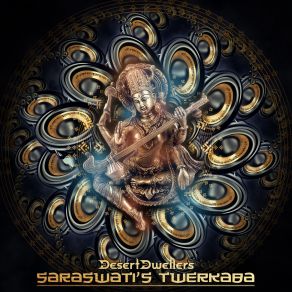 Download track Saraswati's Twerkaba (Tribone Remix) Desert Dwellers