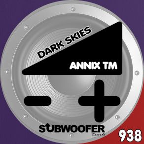 Download track Dark Skies Annix TM