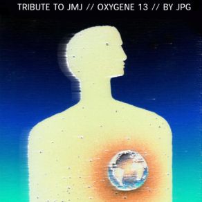 Download track Tribute To Oxygene 13 Jean - Philippe Ghedjati