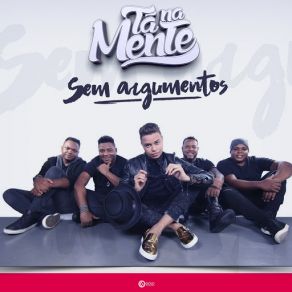 Download track Sem Argumentos Ta Na Mente