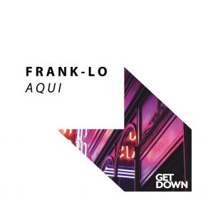 Download track Aqui (Radio Edit) Frank-Lo