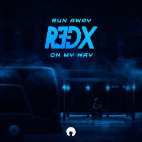 Download track On My Way R3dx