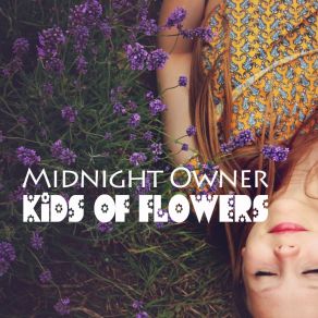 Download track Kids Of Flowers (Radio Mix) Midnight Owner