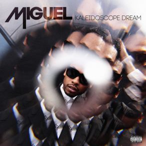 Download track Kaleidoscope Dream Miguel Jontel Pimentel